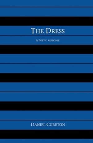 Seller image for The Dress: A Poetic Response [Soft Cover ] for sale by booksXpress
