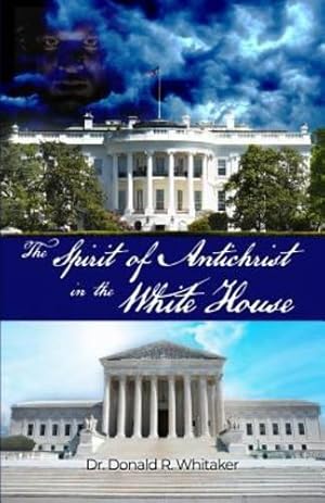 Seller image for The Spirit of Antichrist in the White House [Soft Cover ] for sale by booksXpress