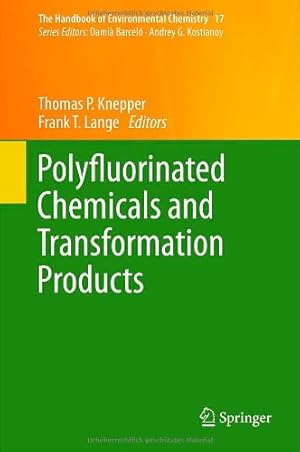 Immagine del venditore per Polyfluorinated Chemicals and Transformation Products (The Handbook of Environmental Chemistry) [Hardcover ] venduto da booksXpress