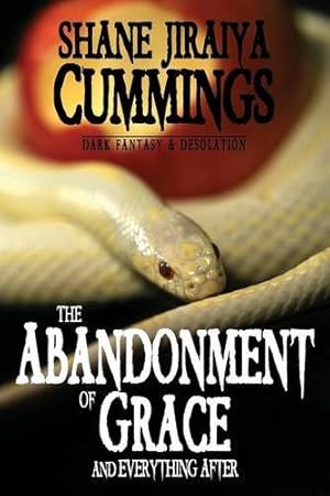 Seller image for The Abandonment of Grace and Everything After by Cummings, Shane Jiraiya [Paperback ] for sale by booksXpress