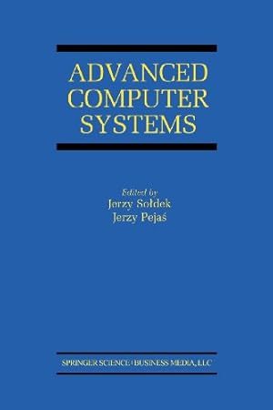 Image du vendeur pour Advanced Computer Systems: Eighth International Conference, ACS 2001 Mielno, Poland October 1719, 2001 Proceedings (The Springer International Series in Engineering and Computer Science) [Paperback ] mis en vente par booksXpress