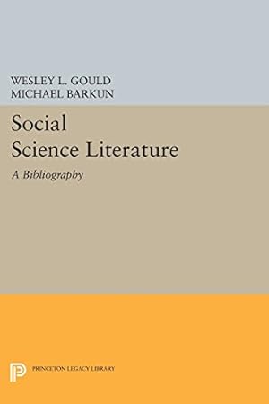 Seller image for Social Science Literature: A Bibliography for International Law (Princeton Legacy Library) by Barkun, Michael, Gould, Wesley L. [Paperback ] for sale by booksXpress