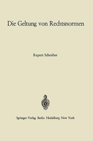 Imagen del vendedor de Die Geltung von Rechtsnormen (German Edition) by Schreiber, Rupert [Paperback ] a la venta por booksXpress