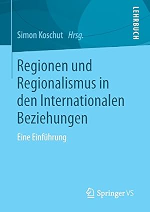 Image du vendeur pour Regionen und Regionalismus in den Internationalen Beziehungen: Eine Einführung (German Edition) [Paperback ] mis en vente par booksXpress