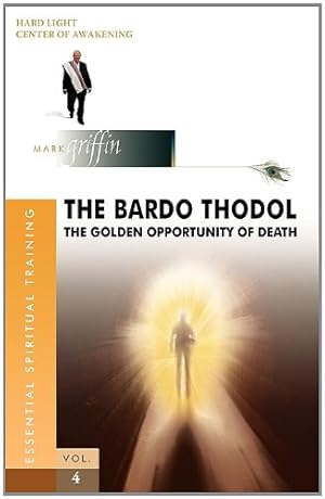 Seller image for The Bardo Thodol - The Golden Opportunity by Mark Griffin [Paperback ] for sale by booksXpress