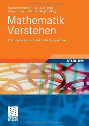 Immagine del venditore per Mathematik verstehen: Philosophische und didaktische Perspektiven (German Edition) [Paperback ] venduto da booksXpress