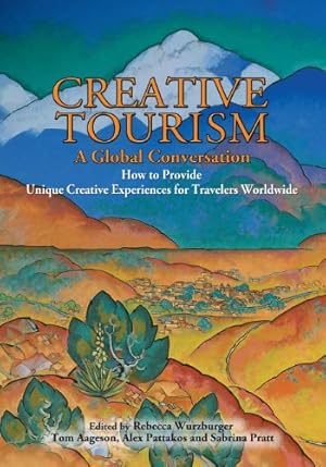 Image du vendeur pour Creative Tourism, A Global Conversation [Paperback ] mis en vente par booksXpress
