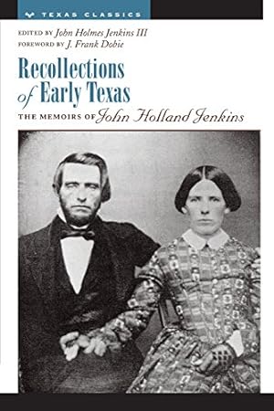 Image du vendeur pour Recollections of Early Texas: Memoirs of John Holland Jenkins (Personal Narratives of the West Series) [Paperback ] mis en vente par booksXpress