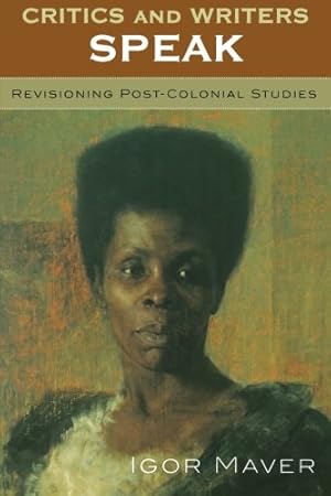 Image du vendeur pour Critics and Writers Speak: Revisioning Post-Colonial Studies [Paperback ] mis en vente par booksXpress