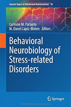 Immagine del venditore per Behavioral Neurobiology of Stress-related Disorders (Current Topics in Behavioral Neurosciences) [Hardcover ] venduto da booksXpress