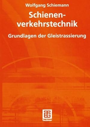 Immagine del venditore per Schienenverkehrstechnik: Grundlagen der Gleistrassierung (German Edition) by Schiemann, Wolfgang [Paperback ] venduto da booksXpress