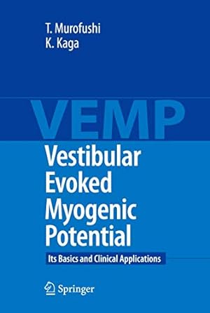 Seller image for Vestibular Evoked Myogenic Potential: Its Basics and Clinical Applications by Murofushi, Toshihisa, Kaga, Kimitaka [Hardcover ] for sale by booksXpress