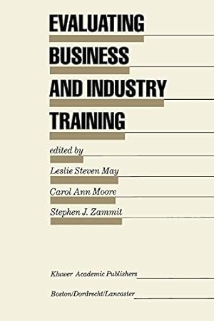 Bild des Verkufers fr Evaluating Business and Industry Training (Evaluation in Education and Human Services) [Soft Cover ] zum Verkauf von booksXpress