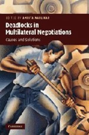 Immagine del venditore per Deadlocks in Multilateral Negotiations: Causes and Solutions [Hardcover ] venduto da booksXpress