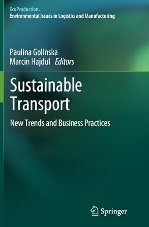 Immagine del venditore per Sustainable Transport: New Trends and Business Practices (EcoProduction) [Paperback ] venduto da booksXpress