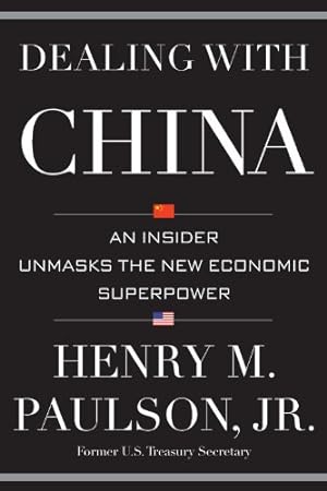 Seller image for Dealing with China: An Insider Unmasks the New Economic Superpower [Hardcover ] for sale by booksXpress