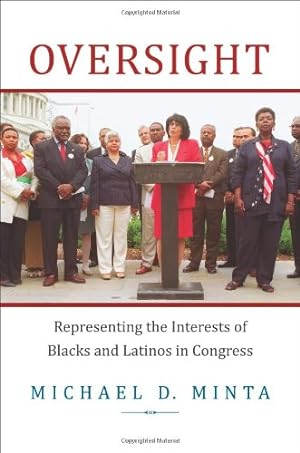 Imagen del vendedor de Oversight: Representing the Interests of Blacks and Latinos in Congress by Minta, Michael D. [Paperback ] a la venta por booksXpress