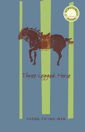 Seller image for Three-Legged Horse by Cheng Ch'ing-wen, Ch&#39, Cheng, ing-wen [Paperback ] for sale by booksXpress