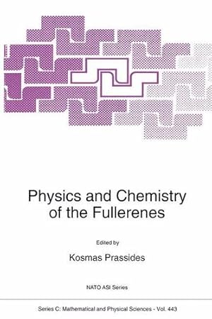 Imagen del vendedor de Physics and Chemistry of the Fullerenes (Nato Science Series C:) [Paperback ] a la venta por booksXpress