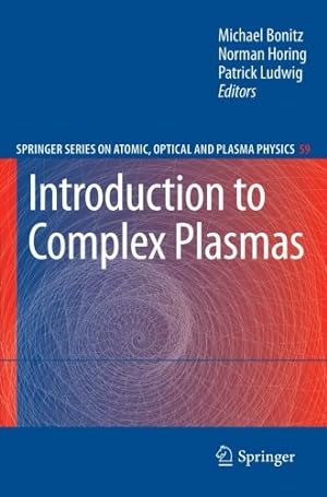 Image du vendeur pour Introduction to Complex Plasmas (Springer Series on Atomic, Optical, and Plasma Physics) [Paperback ] mis en vente par booksXpress