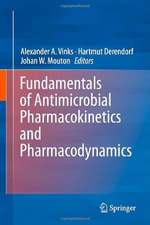 Imagen del vendedor de Fundamentals of Antimicrobial Pharmacokinetics and Pharmacodynamics [Hardcover ] a la venta por booksXpress