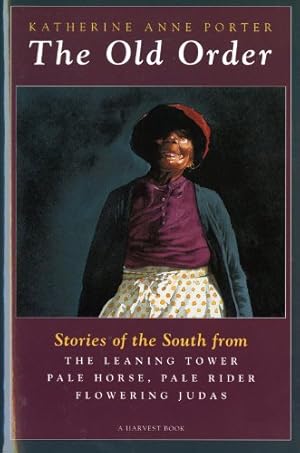 Seller image for The Old Order: Stories of the South by Porter, Katherine Anne [Paperback ] for sale by booksXpress