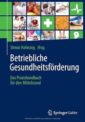 Seller image for Betriebliche Gesundheitsförderung: Das Praxishandbuch für den Mittelstand (German Edition) [Paperback ] for sale by booksXpress