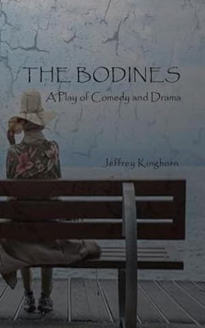 Immagine del venditore per The Bodines: A Play of Comedy and Drama by Kinghorn, Jeffrey [Paperback ] venduto da booksXpress