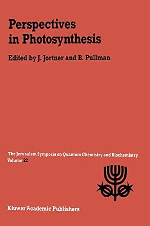 Bild des Verkufers fr Perspectives in Photosynthesis: Proceedings of the Twenty-Second Jerusalem Symposium on Quantum Chemistry and Biochemistry Held in Jerusalem, Israel, May 1518, 1989 (Jerusalem Symposia) [Soft Cover ] zum Verkauf von booksXpress