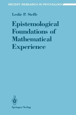 Imagen del vendedor de Epistemological Foundations of Mathematical Experience (Recent Research in Psychology) [Paperback ] a la venta por booksXpress