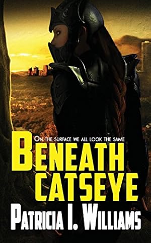 Seller image for Beneath Catseye by Williams, Patracia I [Paperback ] for sale by booksXpress