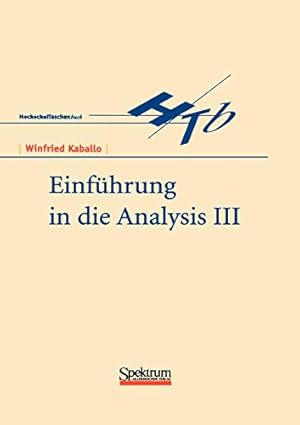Seller image for Einführung in die Analysis III (German Edition) by Kaballo, Winfried [Paperback ] for sale by booksXpress