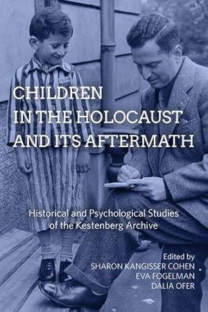 Bild des Verkufers fr Children in the Holocaust and its Aftermath: Historical and Psychological Studies of the Kestenberg Archive [Paperback ] zum Verkauf von booksXpress