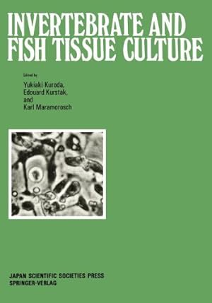 Seller image for Invertebrate and Fish Tissue Culture: Proceedings of the Seventh International Conference on Invertebrate and Fish Tissue Culture, Japan, 1987 [Paperback ] for sale by booksXpress