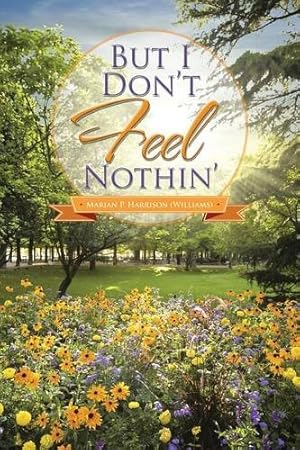 Immagine del venditore per But I Don't Feel Nothin' [Soft Cover ] venduto da booksXpress