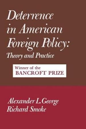 Seller image for Deterrence in American Foreign Policy by George, Alexander, Smoke, Richard [Paperback ] for sale by booksXpress