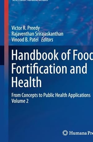 Seller image for Handbook of Food Fortification and Health: From Concepts to Public Health Applications Volume 2 (Nutrition and Health) [Paperback ] for sale by booksXpress