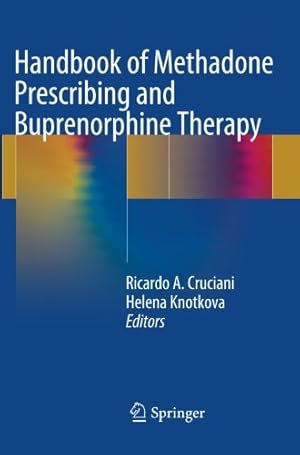 Imagen del vendedor de Handbook of Methadone Prescribing and Buprenorphine Therapy [Paperback ] a la venta por booksXpress