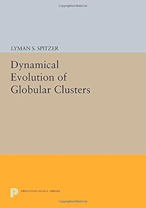 Immagine del venditore per Dynamical Evolution of Globular Clusters (Princeton Legacy Library) by Spitzer, Lyman S. [Paperback ] venduto da booksXpress