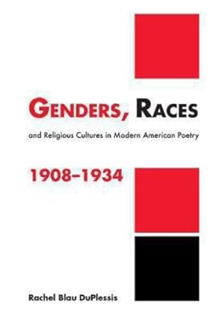 Seller image for Genders, Races, and Religious Cultures in Modern American Poetry, 1908-1934 (Cambridge Studies in American Literature and Culture) by DuPlessis, Rachel Blau [Paperback ] for sale by booksXpress