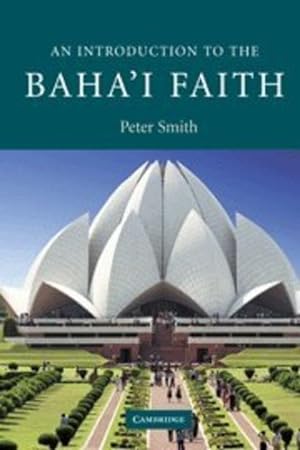 Seller image for An Introduction to the Baha'i Faith (Introduction to Religion) by Smith, Peter [Hardcover ] for sale by booksXpress