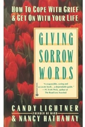 Imagen del vendedor de Giving Sorrow Words: How to Cope with Grief and Get on with Your Life by Lightner, Candy, Hathaway, Nancy [Paperback ] a la venta por booksXpress