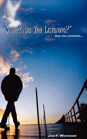 Seller image for Shhh!! Are You Listening? by Whitaker, Jan F. [Paperback ] for sale by booksXpress