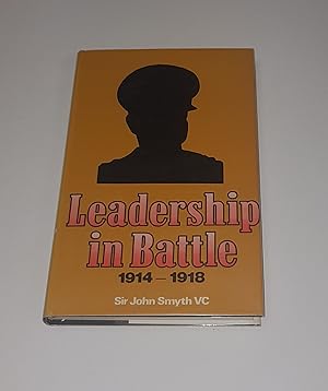 Imagen del vendedor de Leadership in Battle 1914-1918 - Commanders in Action a la venta por CURIO