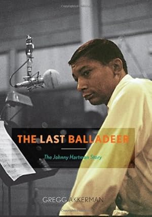 Bild des Verkufers fr The Last Balladeer: The Johnny Hartman Story (Studies in Jazz) by Akkerman, Gregg [Hardcover ] zum Verkauf von booksXpress