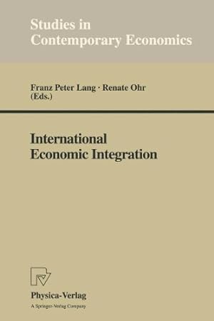 Imagen del vendedor de International Economic Integration (Studies in Contemporary Economics) [Paperback ] a la venta por booksXpress