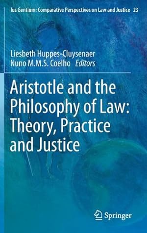 Seller image for Aristotle and The Philosophy of Law: Theory, Practice and Justice (Ius Gentium: Comparative Perspectives on Law and Justice) [Hardcover ] for sale by booksXpress