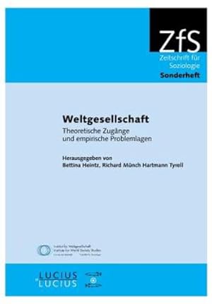 Imagen del vendedor de Weltgesellschaft: Theoretische Zugänge Und Empirische Problemlagen (German Edition) [Soft Cover ] a la venta por booksXpress