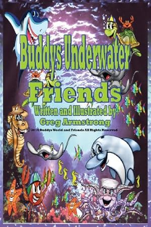 Imagen del vendedor de Buddys Underwater Friends by Armstrong, Gregory D. [Paperback ] a la venta por booksXpress