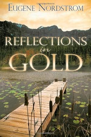 Seller image for Reflections In Gold by Nordstrom, Eugene [Hardcover ] for sale by booksXpress